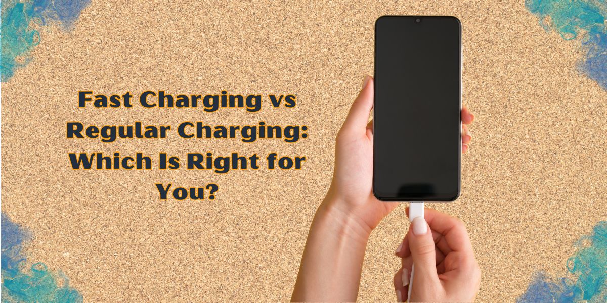 Not all charging methods are created equal. Dive into the world of charging speeds and explore the difference between Fast Charging vs Regular Charging.