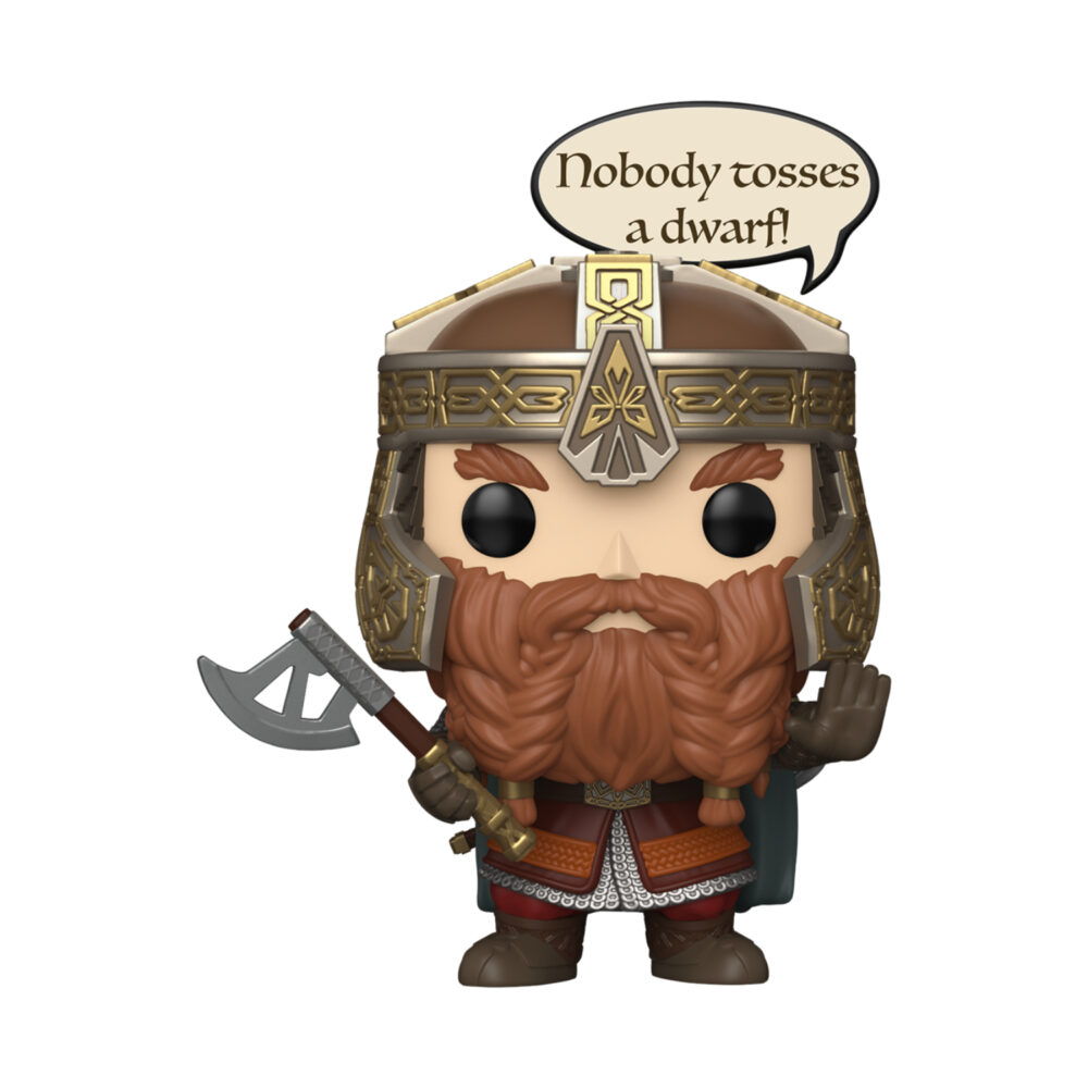 Gimli The Lord of the Rings Funko Pop #2028 holding an axe with a “Nobody tosses a dwarf!” speech bubble